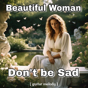 Fiona Zlataneva - Beautiful Woman Don't Be Sad (Guitar Melody)