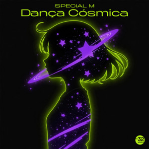 Dança Cósmica by Special M