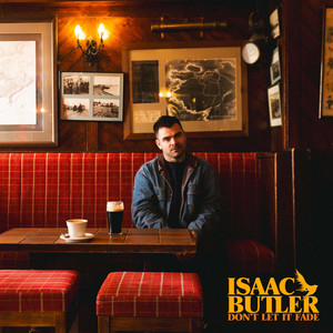 Don't Let It Fade by Isaac Butler