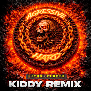 AGRESSIVE HARD - OFFICIAL REMIX by KIDDY, KITUS, FLØRES