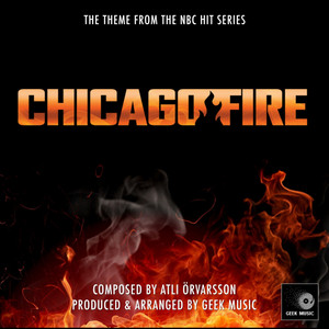 Geek Music - Chicago Fire Main Theme