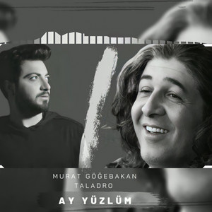 Ay Yüzlüm by İbrahim Barak, Taladro