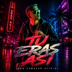 Tu Eras Asi by Jhon Camacho Oficial