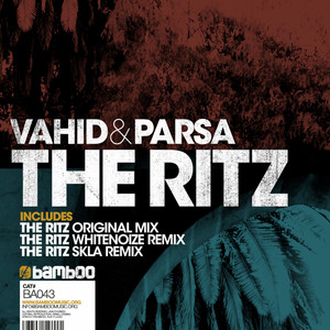 The Ritz - SKLA Remix by Parsa, SKLA, Vahid