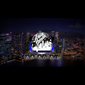 DJ Slow We Do Or Die (DJ Baby Zella Remix)