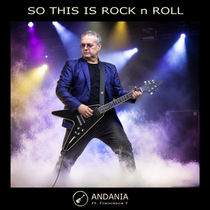 So This Is Rock n Roll by Andania, Francesca T
