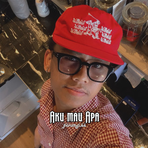 Aku Mau Apa by Jhon Stylee