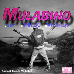 WIZ KADAYO - Mulabino (feat. 1981 BC & S L P)