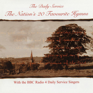 O Lord My God When I In Awesome Wonder (How Great Thou Art) by BBC Radio 4 Daily Service Singers