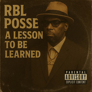 RBL Posse - A Lesson To Be Learned
