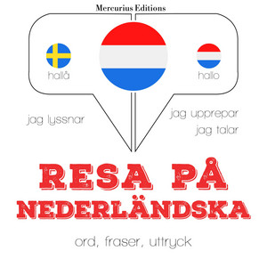 Resa på nederländska (Jeg lytter, jeg gentager, jeg taler: Sprogmetode)