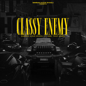 Classy Enemy by Simiran Kaur Dhadli