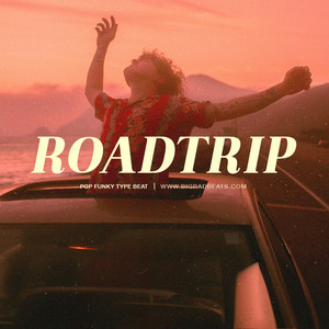 Bigbadbeats - Roadtrip