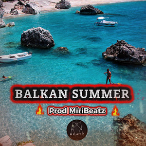 Balkan Summer | MiriBeatz by MiriBeatz