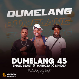 Dumelang by Small Beast, Mainoza, Sphola