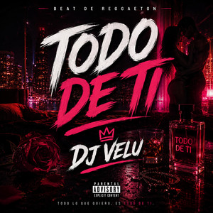 Todo De Ti by Dj Velu