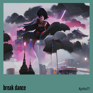 Ajotta77 - Break Dance