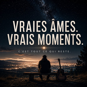 Vraies Âmes, Vrais Moments by Joël Pinto