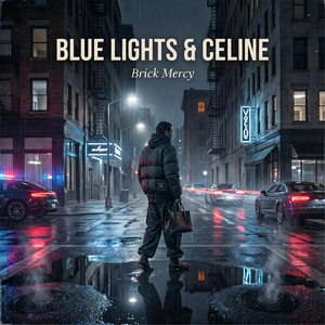 Blue Lights & Celine by Brick Mercy