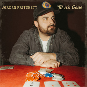 'Til It's Gone by Jordan Pritchett