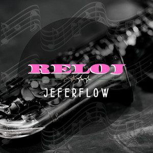 RELOJ by JEFERFLOW