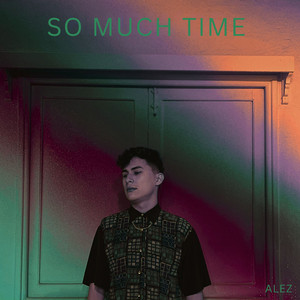 So Much Time - Instrumental by Alez