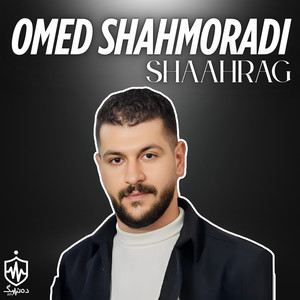 Omed Shahmoradi - Shaahrag