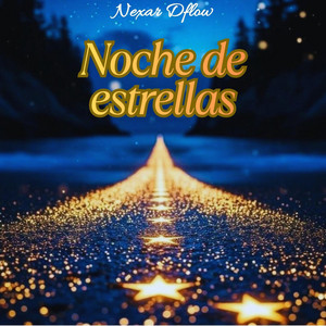 Noche de estrellas by Nexor Dflow