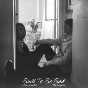 Built To Be Bad (with Alex Sampson) by Grace Gachot, Alex Sampson