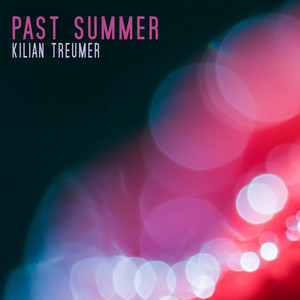 Past Summer by Kilian Treumer