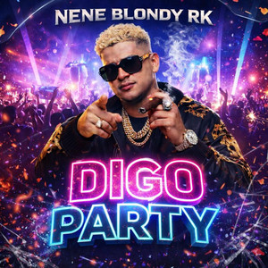 DIGO PARTY by NENE BLONDY RK