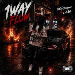 1Way Flow by 1Way.Yungeen, Luhh30
