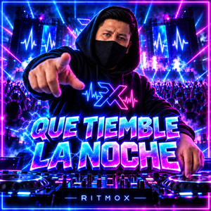 Que Tiemble la Noche by RITMOX