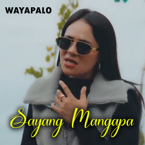 WAYAPALO - Sayang Mangapa