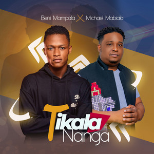 TIKALA NANGA (feat. beni mampala)