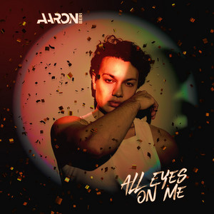 All Eyes On Me by Aaron Beri