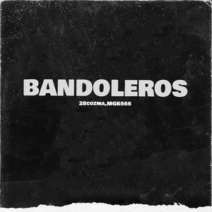 Bandoleros by 28cozma, Mgk666