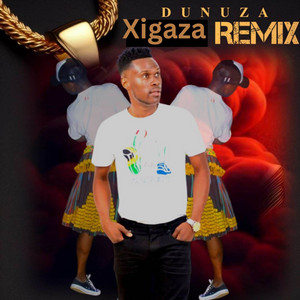 Xigaza - Remix by Dunuza
