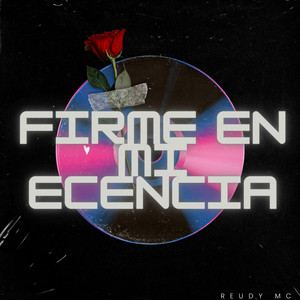 Firme En Mi Ecencia by Reudy Mc