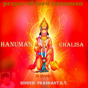 Prashant K.T. - Shri Hanuman Chaalisa