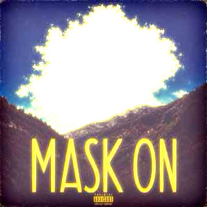 Mask on by $oulzy, ysf