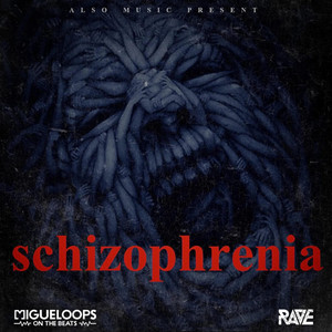 Schizophrenia #RAVE - #TECHNO by Migueloops on the beats