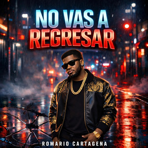 No Vas A Regresar by Romario Cartagena