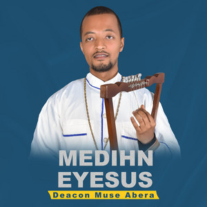 Deacon Muse Abera - Enen Eko New
