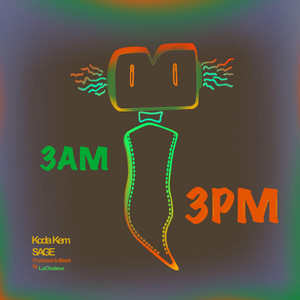 3am 3pm by Koda Kem, SAGE