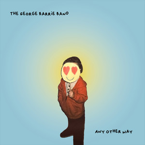 Any Other Way by The George Barrie Band