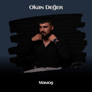 Okan Değer - Mamoş