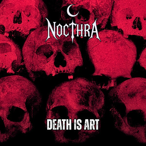 Death is Art by Nocthra