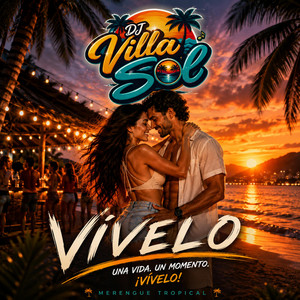 Vivelo by DJ Villa Sol