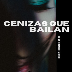 CENIZAS QUE BAILAN by Juan Camilo Music